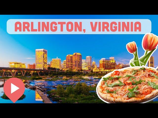 Best Things to Do in Arlington, Virginia