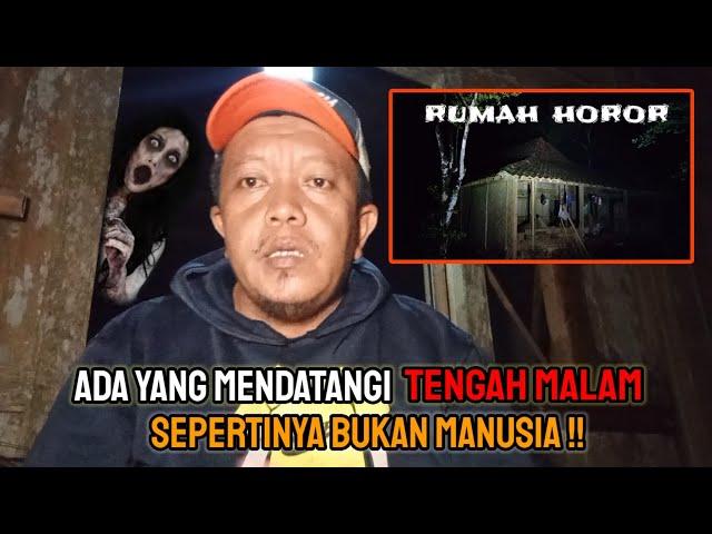 CAMPING HOROR: ADA YANG DATANG TENGAH MALAM KETIKA BERMALAM DIRUMAH KOSONG TENGAH HUTAN‼️