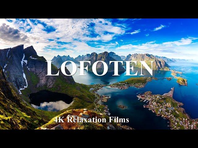 Lofoten islands, Norway – 4K Relaxation Film with Calming Music