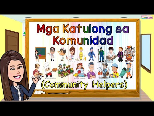 MGA KATULONG SA KOMUNIDAD | COMMUNITY HELPERS