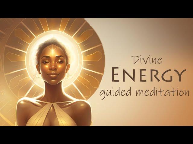 Divine Energy ~ 5 Minute Guided Meditation