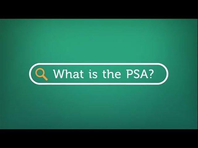 What is the PSA?