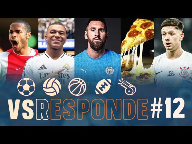 MBAPPE OU HENRY? E SE MESSI NO CITY? PIZZA OU HAMBURGUER? GARRO MELHOR DO BRASILEIRO? E MUITO MAIS