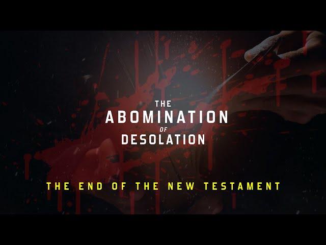 Abomination of Desolation | THEORY, BIBLE STUDY [NEW 2022]