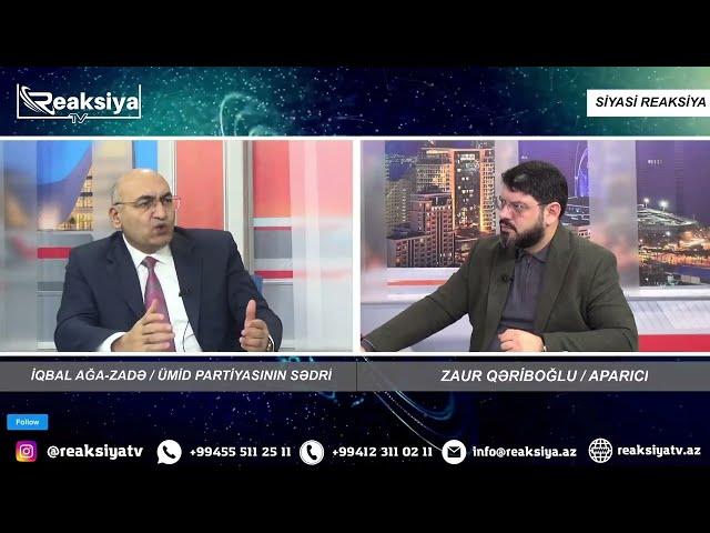 İqbal Ağa-zadə AÇIQLADI: "Hədəf kimdir?!" - SİYASİ REAKSİYA