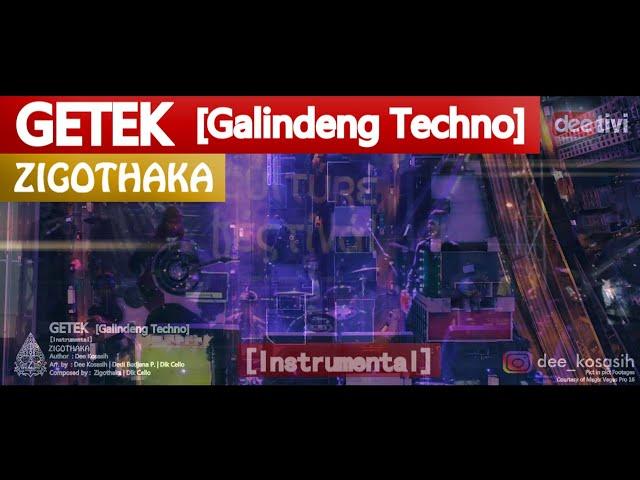 GETEK [Galindeng Techno] | instrumental | Zigothaka - dee tivi