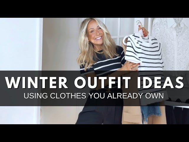 WINTER OUTFIT IDEAS USING CLOTHES YOU ALREADY OWN | Winter Capsule Wardrobe 2024