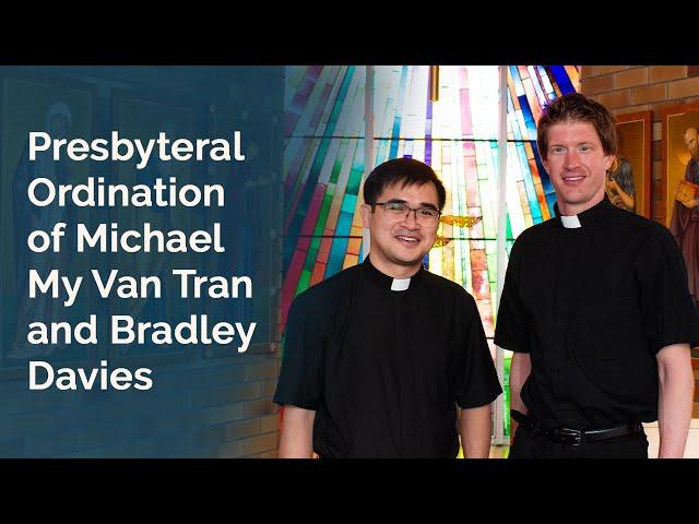 (2024.06.07) 2024.06.07 - Ordination Mass of Deacon Bradley Davies and Deacon Michael Tran