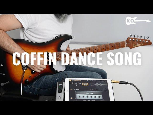 Coffin Dance (Astronomia) - Guitar Cover by Kfir Ochaion - BIAS FX 2 Mobile - Apogee Jam+