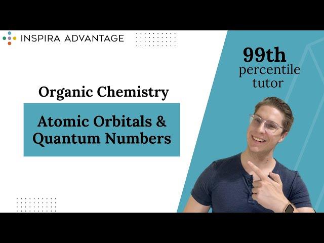 Organic Chemistry: Atomic Orbitals & Quantum Numbers | MCAT Crash Course