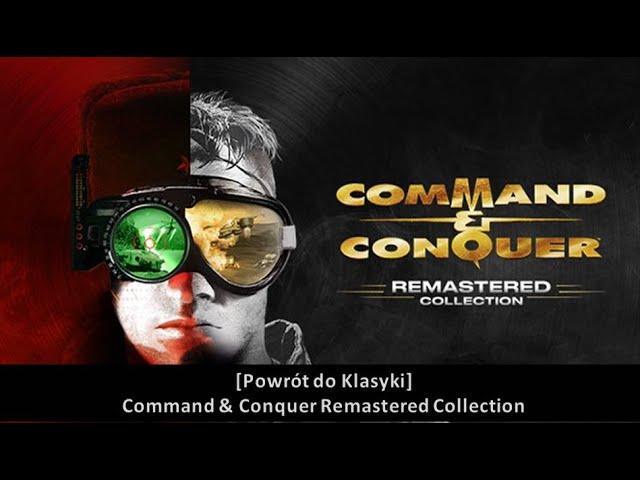 [Powrót do klasyka] Command & Conquer Remastered Collection #1