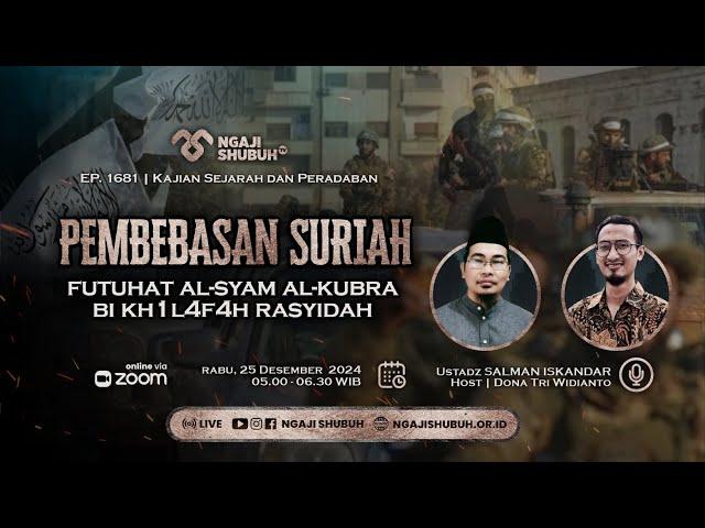 PEMBEBASAN SURIAH, Futuhat Al-Syam Al-Kubra bi Kh1l4f4h Rasyidah ~ Kajian Sejarah dan Peradaban