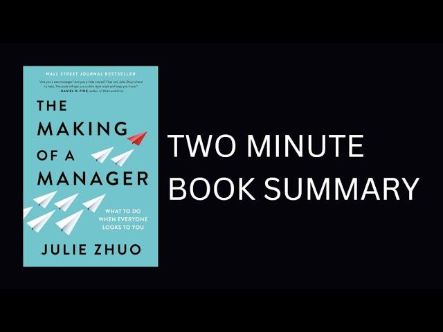 The Making of a Manager by Julie Zhuo 2-Minute Book Summary