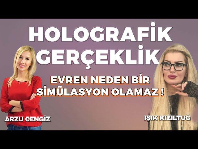 Işık Kızıltuğ | Arzu Cengiz / HOLOGRAFİK GERÇEKLİK | 27.08.2024