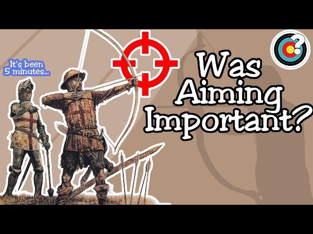 Did Historical Archers...Aim?