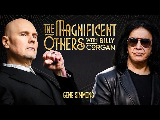 Gene Simmons | The Magnificent Others with Billy Corgan