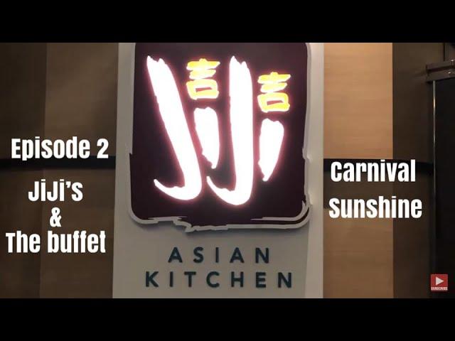 Carnival Sunshine Episode 2/ JiJi’s Asian Kitchen