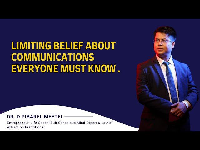 Limiting Belief About Communications Everyone must know .