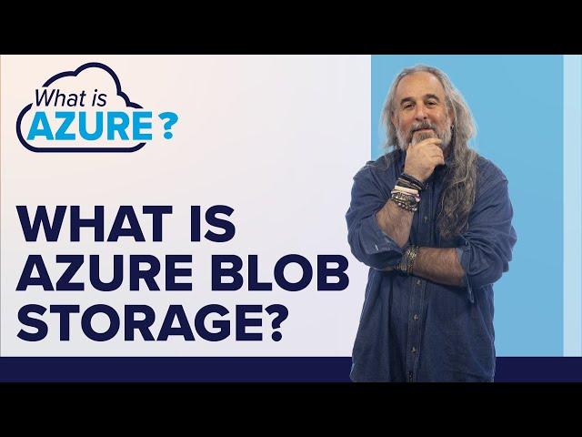 What is the Azure Blob Storage? | How to Use the Azure Blob Storage