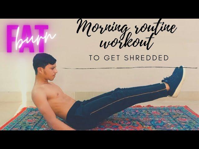 Morning Routine To Get Shredded | Fitness For Life