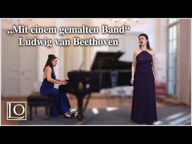 Beethoven „Mit einem gemalten Band“ - Marie Hänsel & Elena Schoychet