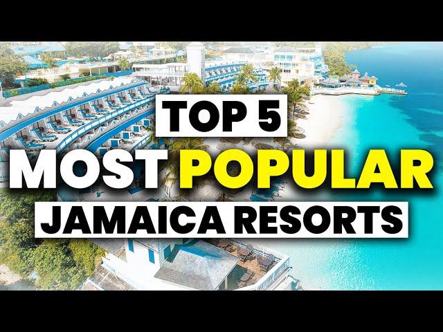 TOP 5 Most Popular JAMAICA All Inclusive Resorts (2024)