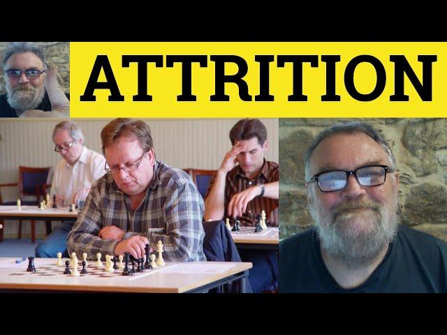  Attrition Meaning - Attrition Examples - Attrition Defined - Formal Vocabulary - Define Attrition