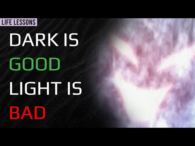 Dark is Good, Light is Bad | Life Lessons from GX (part 1)