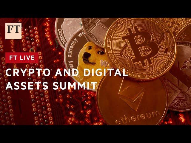 Highlights from the FT crypto and digital assets summit | FT Live