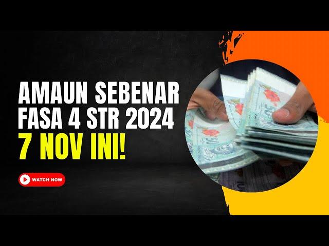 AMAUN SEBENAR FASA 4 STR 2024 DIBYR 7 NOV INI!