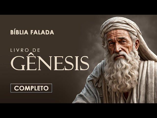 O Livro de Gênesis | Completo (A Mensagem)