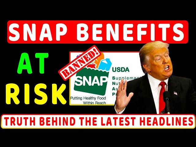 SNAP Benefits at Risk The Truth Behind the Latest Headlines