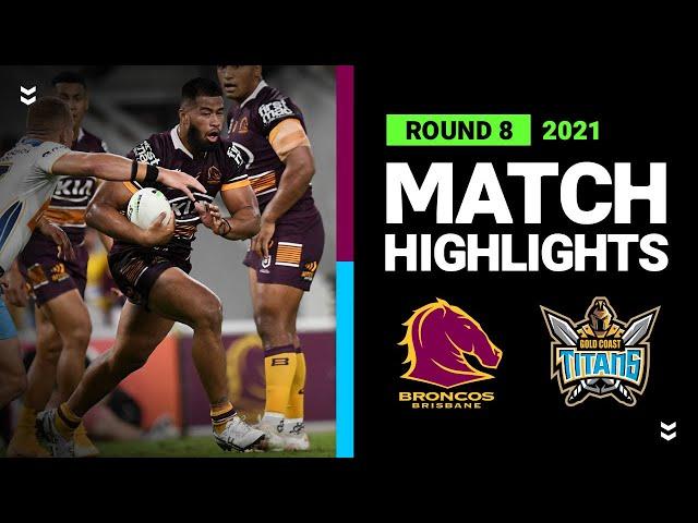 Broncos v Titans Match Highlights | Round 8, 2021 | Telstra Premiership | NRL