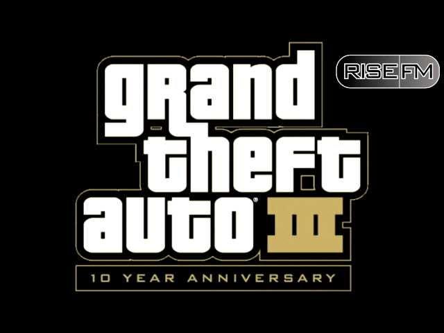 Grand Theft Auto III - Rise FM (No Commercials)