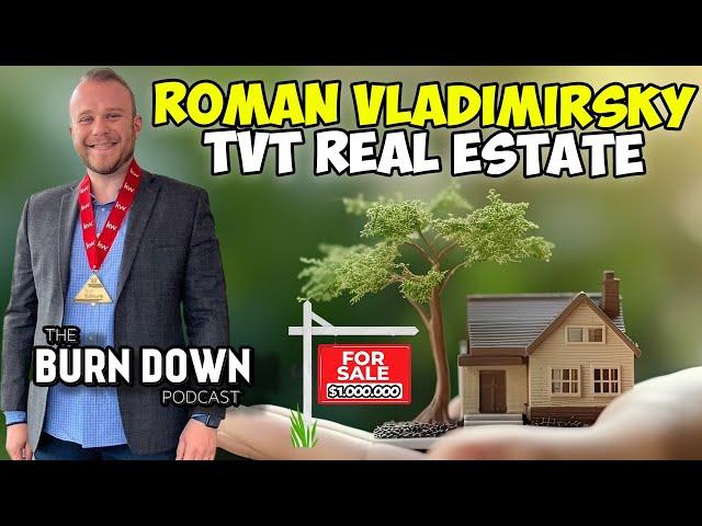 Roman Vladimirksy | TVT Real Estate | Episode 267