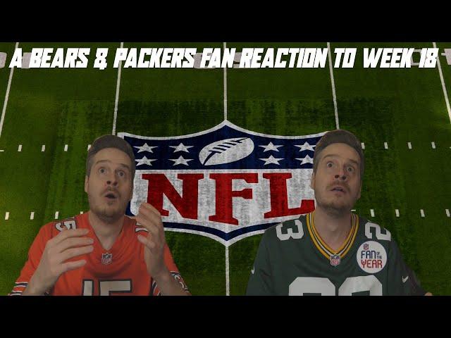 A Bears & Packers Fan Reaction to NFL Week 18