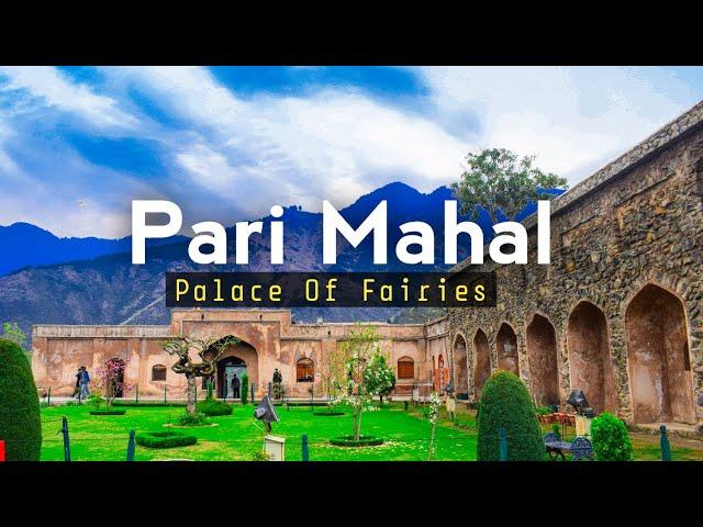 Pari Mahal - Palace Of Fairies - History Of Pari Mahal Srinagar, Kashmir