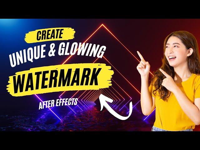 Create A Unique Glowing Watermark with After Effects Cc