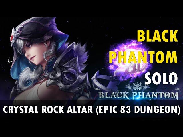 Mu Legend - Crystal Rock Altar (Epic 83 Dungeon) - Solo Black Phantom