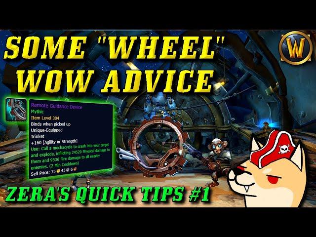 Zera's WoW Quick Tips: Remote Guidance Device (How to use the Mechagon Wheel Trinket)