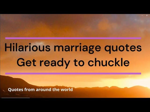 Hilarious Marriage Quotes That Will Make You Laugh Out Loud