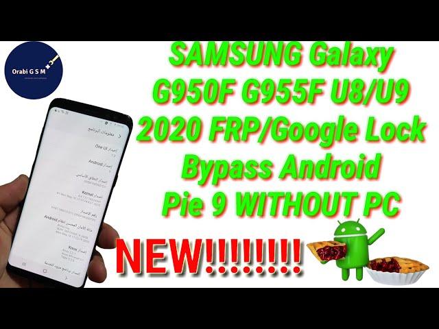 SAMSUNG Galaxy S8+|S8 G950F G955F U8/U9 2020 FRP/ Google Lock  Bypass Android Pie 9 WITHOUT PC/ NEW