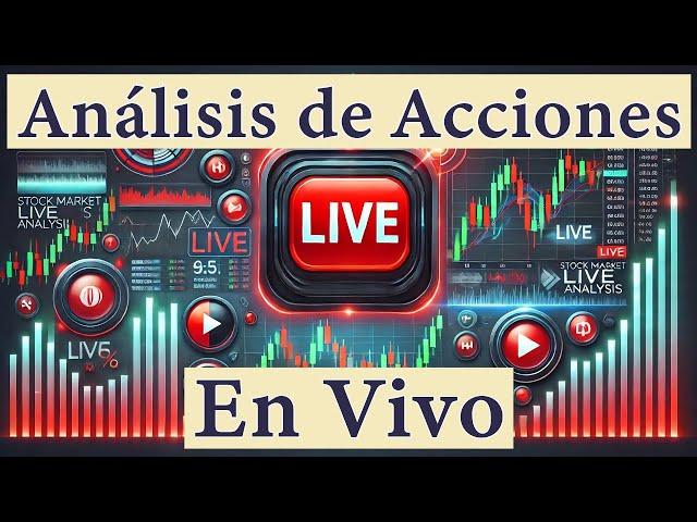 Compramos una Acción, Otra en zona de Acumulación y Cerca de Máximos  Análisis de Bolsa en Vivo