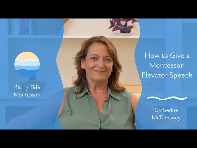 How to Give a Montessori Elevator Speech