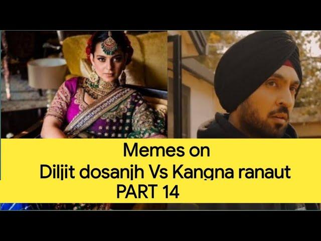 Memes on Diljit dosanjh Vs Kangna ranaut  (Part 14)