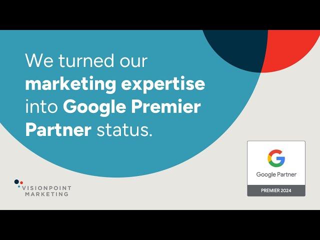 VisionPoint Marketing is a Google Premier Partner!