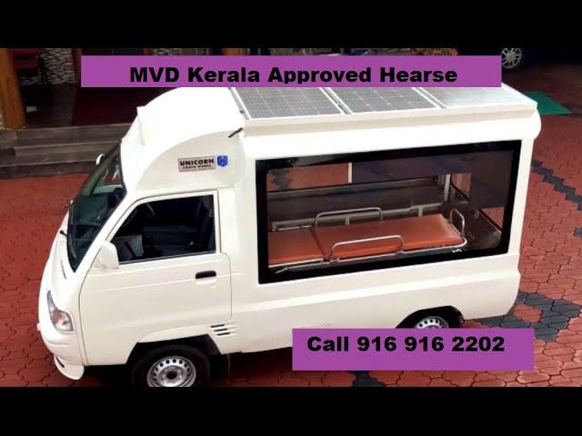 HEARSE VAN Manufacturing in Kerala, MVD Approved, Contact UNICORN COACH WORKS Mathew:- 916 916 2202.