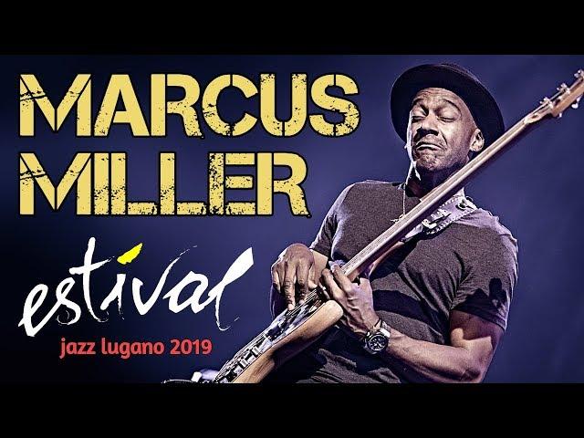 Marcus Miller "Laid Black" Tour - Estival Jazz Lugano 2019