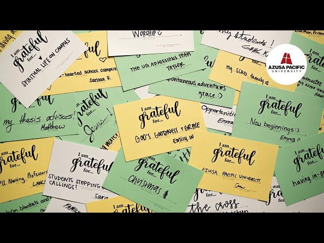 Choosing Gratitude | Happy Thanksgiving from Azusa Pacific University
