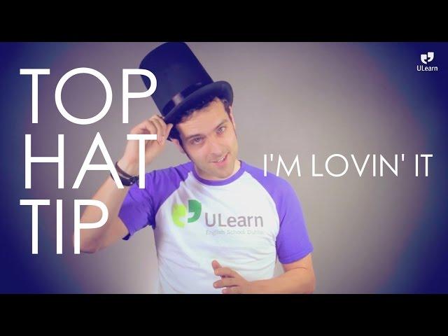 ULearn's TOP HAT TIP: I'm Lovin It